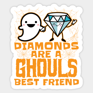 Diamonds are a Ghouls Best Friend - Halloween for Women Sticker